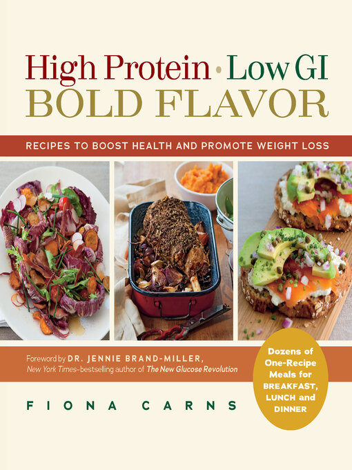 Title details for High Protein, Low GI, Bold Flavor by Fiona Carns - Available